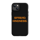 KINDNESS Tough Case for iPhone ORANGE