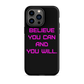 BELIEVE Tough Case for iPhone PINK