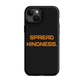 KINDNESS Tough Case for iPhone ORANGE