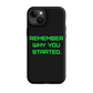 REMEMBER Tough Case for iPhone® GREEN