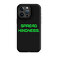 KINDNESS Tough Case for iPhone GREEN