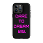 DARE Tough Case for iPhone® PINK